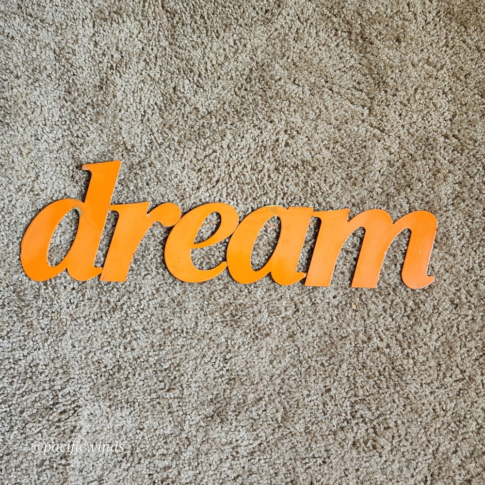 19.5"! Metal Dream Sign - Metal Word Sign Dream Word Wall Art, Dream Writing